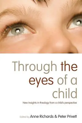 À travers les yeux d'un enfant : Nouvelles perspectives théologiques du point de vue d'un enfant - Through the Eyes of a Child: New Insights in Theology from a Child's Perspective