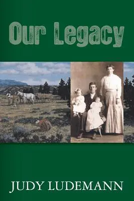 Notre héritage - Our Legacy