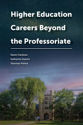 Les carrières dans l'enseignement supérieur au-delà du professorat - Higher Education Careers Beyond the Professoriate