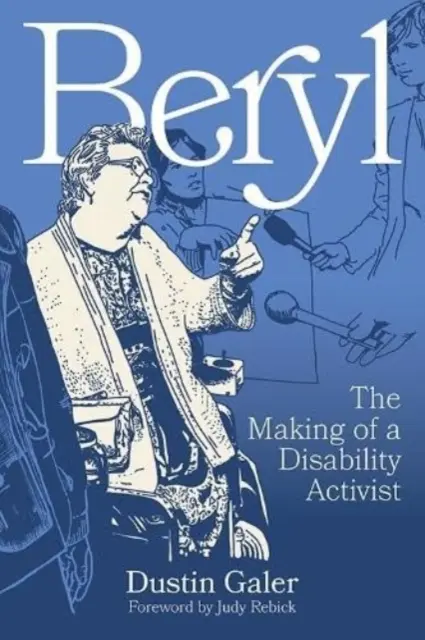 Beryl : la formation d'une militante du handicap - Beryl: The Making of a Disability Activist