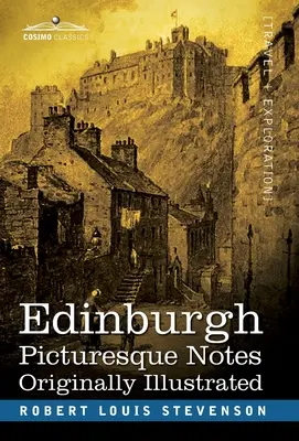 Édimbourg : Notes pittoresques - Edinburgh: Picturesque Notes