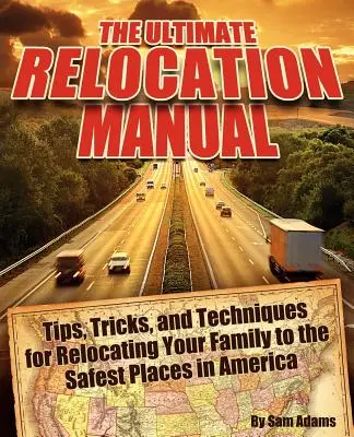 Le manuel de relocalisation ultime - The Ultimate Relocation Manual