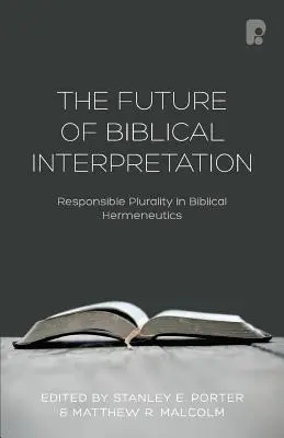 L'avenir de l'interprétation biblique - The Future of Biblical Interpretation