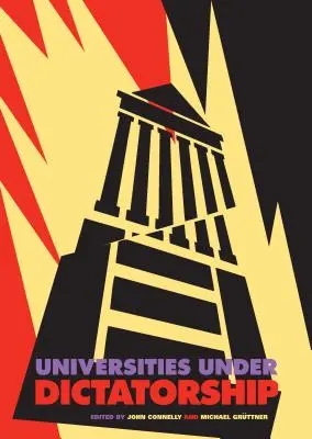 Les universités sous la dictature - Universities Under Dictatorship