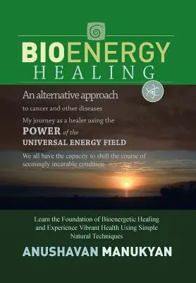Guérison par la bioénergie - Bioenergy Healing
