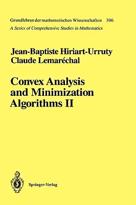 Analyse convexe et algorithmes de minimisation II : Théorie avancée et méthodes de regroupement - Convex Analysis and Minimization Algorithms II: Advanced Theory and Bundle Methods