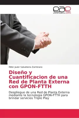 Diseo y Cuantificacion de una Red de Planta Externa con GPON-FTTH