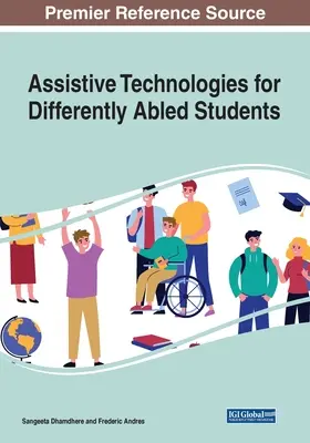 Technologies d'assistance pour les étudiants souffrant de handicaps différents - Assistive Technologies for Differently Abled Students
