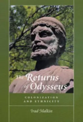 Les retours d'Ulysse : Colonisation et ethnicité - The Returns of Odysseus: Colonization and Ethnicity