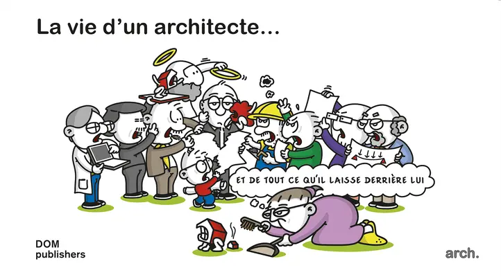 La Vie d'Un Architecte ... Et de Tout Ce Qu'il Laisse Derrire Lui