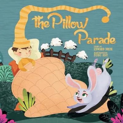 La parade des oreillers : Livre pour enfants à l'heure du coucher - The Pillow Parade: Children's Bedtime Book