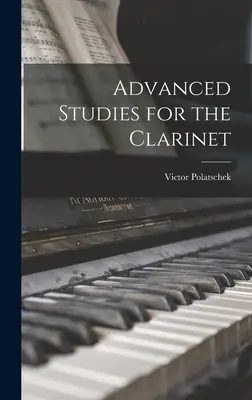 Études avancées pour la clarinette - Advanced Studies for the Clarinet