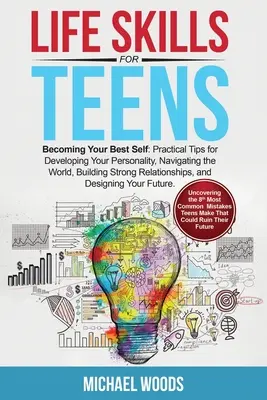Compétences de vie pour les adolescents - Life Skills For Teens