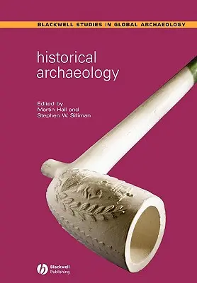 Archéologie historique - Historical Archaeology