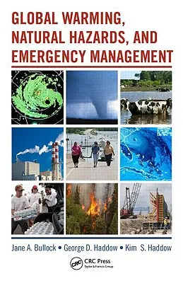 Réchauffement climatique, risques naturels et gestion des urgences - Global Warming, Natural Hazards, and Emergency Management