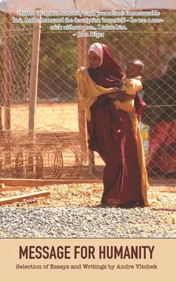 Message pour l'humanité : Sélection d'essais et d'écrits d'Andre Vltchek - Message for Humanity: Selection of Essays and Writings by Andre Vltchek