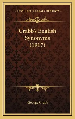 Synonymes anglais de Crabb (1917) - Crabb's English Synonyms (1917)
