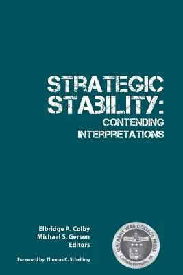 Stabilité stratégique : Interprétations contradictoires - Strategic Stability: Contending Interpretations