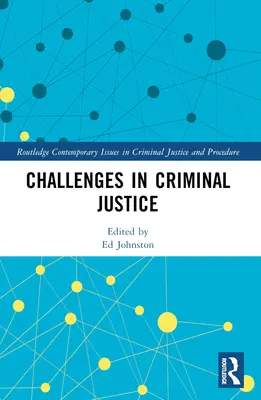 Les défis de la justice pénale - Challenges in Criminal Justice