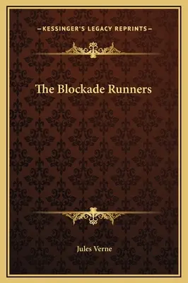 Les coureurs du blocus - The Blockade Runners