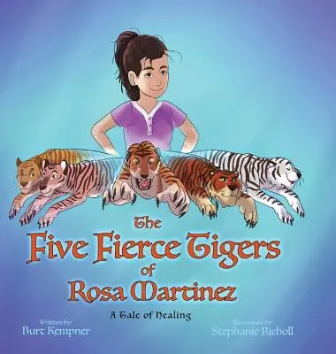 Les cinq tigres féroces de Rosa Martinez - The Five Fierce Tigers of Rosa Martinez