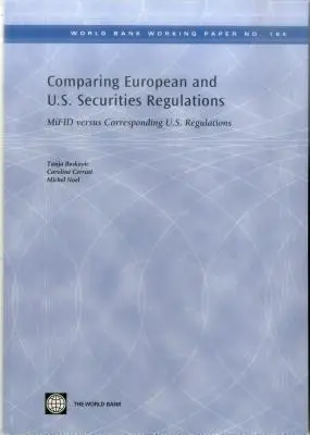 Comparaison des réglementations européenne et américaine en matière de valeurs mobilières : Mifid et les réglementations américaines correspondantes - Comparing European and U.S. Securities Regulations: Mifid Versus Corresponding U.S. Regulations