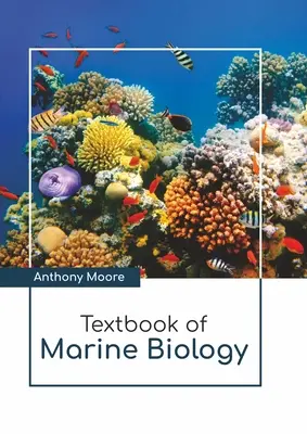 Manuel de biologie marine - Textbook of Marine Biology