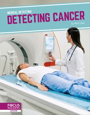 Détecter le cancer - Detecting Cancer