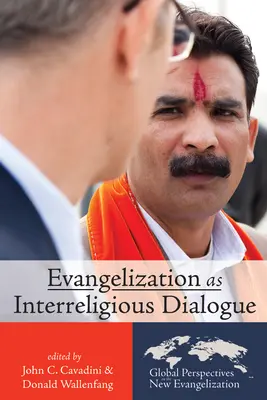 L'évangélisation comme dialogue interreligieux - Evangelization as Interreligious Dialogue