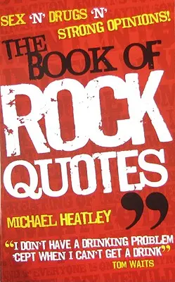 Le livre des citations sur le rock - The Book of Rock Quotes