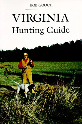 Guide de chasse de Virginie - Virginia's Hunting Guide