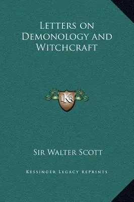 Lettres sur la démonologie et la sorcellerie - Letters on Demonology and Witchcraft
