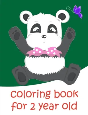 Livre de coloriage pour les enfants de 2 ans : Pages à colorier pour garçons, filles et enfants sur les animaux amusants et les animaux de compagnie. - Coloring Book For 2 Year Old: Baby Funny Animals and Pets Coloring Pages for boys, girls, Children