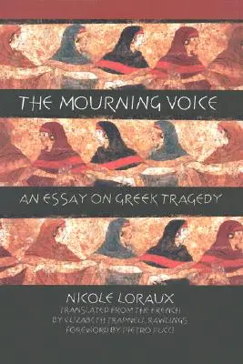 La voix du deuil - The Mourning Voice