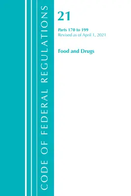 Code des règlements fédéraux, titre 21 Food and Drugs 170-199, révisé le 1er avril 2021 (Office of the Federal Register (U S )) - Code of Federal Regulations, Title 21 Food and Drugs 170-199, Revised as of April 1, 2021 (Office of the Federal Register (U S ))