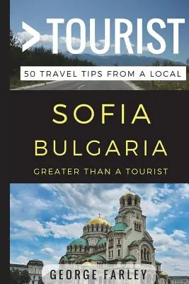 Plus qu'un touriste - Sofia, Bulgarie : 50 conseils de voyage d'une personne locale - Greater Than a Tourist - Sofia Bulgaria: 50 Travel Tips from a Local