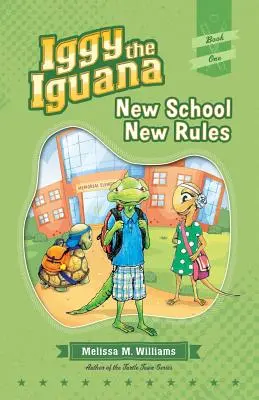 Iggy l'Iguane : Nouvelle école, nouvelles règles - Iggy the Iguana: New School New Rules