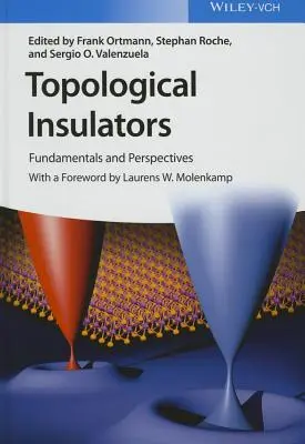 Isolants topologiques : Principes fondamentaux et perspectives - Topological Insulators: Fundamentals and Perspectives