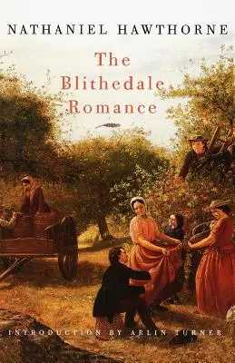 Le roman de Blithedale - The Blithedale Romance
