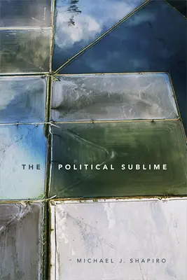 Le sublime politique - The Political Sublime