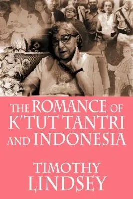 Le roman de K'tut Tantri et l'Indonésie - The Romance of K'tut Tantri and Indonesia