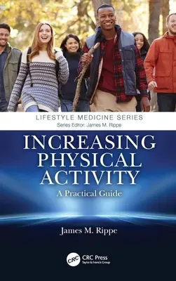 Augmenter l'activité physique : Guide pratique - Increasing Physical Activity: A Practical Guide