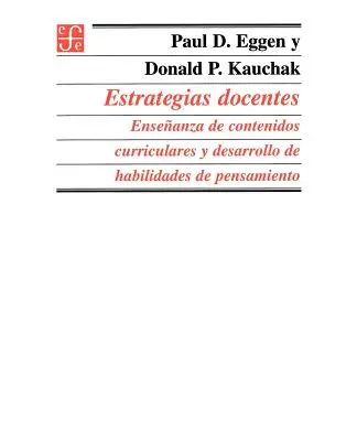 Estrategias Docentes : Ensenanza de Contenidos Curriculares y Desarrollo de Habilidades de Pensamiento - Estrategias Docentes: Ensenanza de Contenidos Curriculares y Desarrollo de Habilidades de Pensamiento