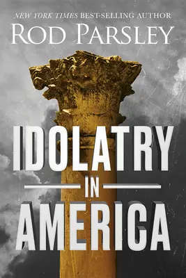 L'idolâtrie en Amérique - Idolatry in America