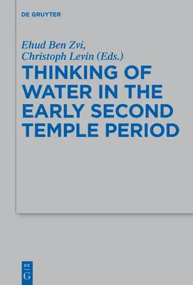 La pensée de l'eau au début de la période du Second Temple - Thinking of Water in the Early Second Temple Period