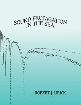 Propagation du son dans la mer - Sound Propagation in the Sea