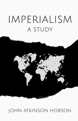 L'impérialisme : Une étude - Imperialism: A Study