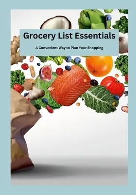 L'essentiel de la liste d'épicerie : Un moyen pratique de planifier vos achats - Grocery List Essentials: A Convenient Way to Plan Your Shopping