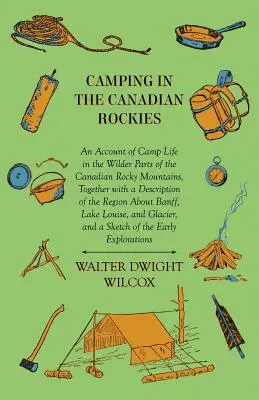 Camping dans les Rocheuses canadiennes - Camping In The Canadian Rockies