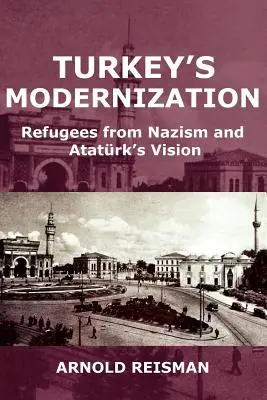 La modernisation de la Turquie : Les réfugiés du nazisme et la vision d'Atatrk - Turkey's Modernization: Refugees from Nazism and Atatrk's Vision